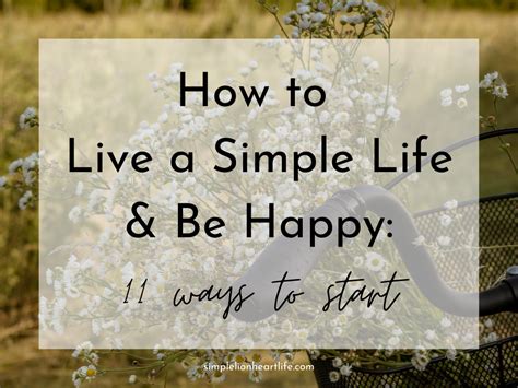 How to Live a Simple Life and Be Happy: 11 Ways to Start - Simple ...