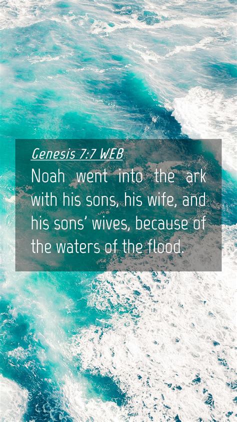 Genesis 7:7 WEB Mobile Phone Wallpaper - Noah went into the ark with ...