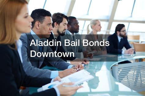 Aladdin Bail Bonds Downtown - American Personal Rights