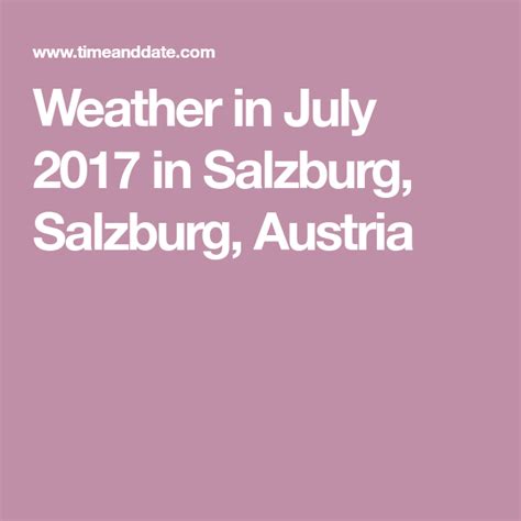 Weather in July 2017 in Salzburg, Salzburg, Austria | Weather in july ...