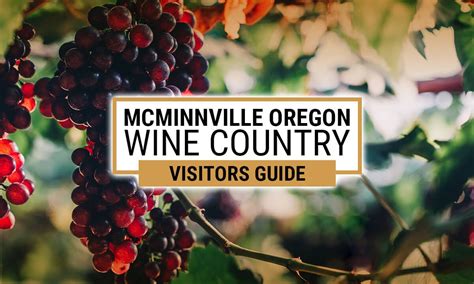 McMinnville Oregon Wine Country Visitors Guide