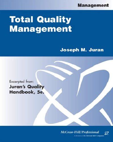 Total Quality Management - Joseph M. Juran; A. Blanton Godfrey: 9780071390637 - AbeBooks