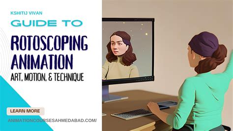 The Rotoscoping Animation Guide: Motion, History, Use, Software, Course (2023)