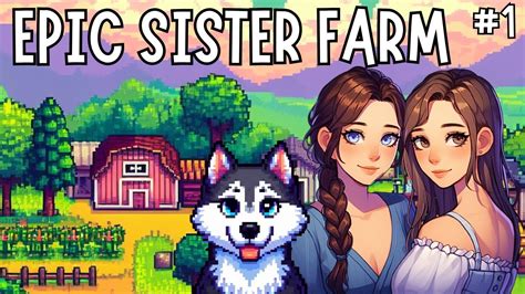 Starting an EPIC Stardew Valley Farm with my SISTER! 🍄💙 #1 - YouTube