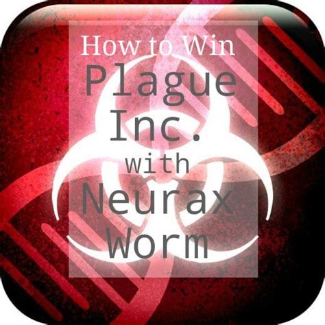 How to Beat "Plague Inc." Neurax Worm on Normal - LevelSkip - Video Games