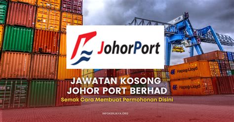 Jawatan Kosong Johor Port Berhad • Jawatan Kosong Terkini