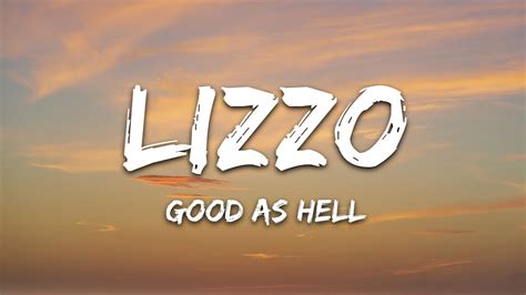 Lizzo - Good As Hell (Lyrics) - YouTube Music