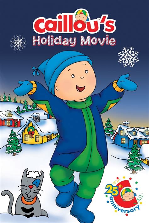 Caillou's Holiday Movie (2003) - Posters — The Movie Database (TMDB)