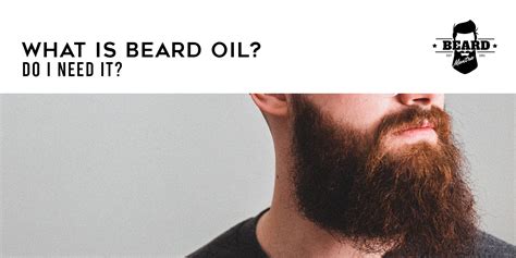 What Is Beard Oil? Do I Need It? - Beard Mantra