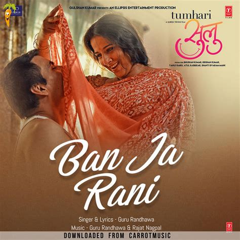 Guru Randhawa & Rajat Nagpal - Ban Ja Rani (From "Tumhari Sulu") - Single | Carrot Music