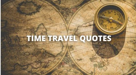 Quotes and Sayings about Time Travel | thesmartblogger