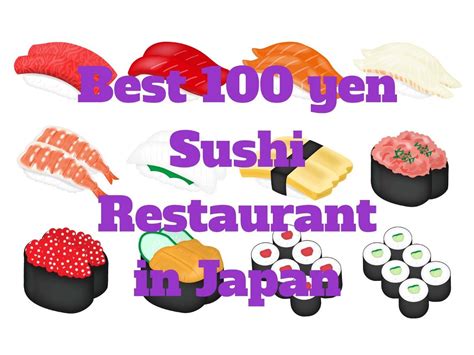 budget 100 yen sushi restaurants in Tokyo, Osaka and more! | Sushi ...