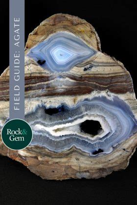 A Field Guide to Agate | Rock & Gem Magazine