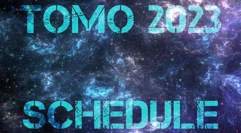 TOMO 2023 schedule is LIVE - Tomo 2024