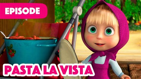 Masha and the Bear 💥 NEW EPISODE 2022 💥 Pasta La Vista(Episode 92 ) 🍝😲 ...