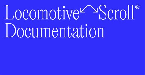 Documentation - Locomotive Scroll v5