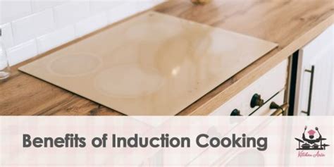 Benefits of Induction Cooking That You Should Know - Cookitsimply.com