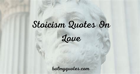 Stoicism Quotes On Love » Balmy Quotes