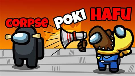 Detective Pokimane Attempts to Stop UNSTOPPABLE Hafu & Corpse Impostor Duo | Among Us - YouTube