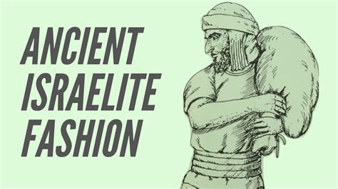 Ancient Israelite Fashion - YouTube