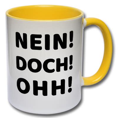 Bedruckte Tasse mit Spruch | NEIN! DOCH! OHH!