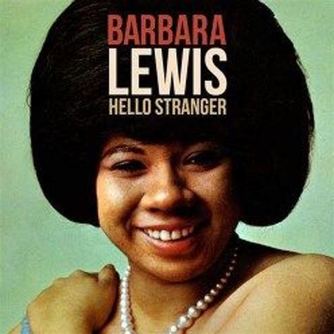 Stream Barbara Lewis - Hello Stranger (Lucio Remix) by Lucio. | Listen ...