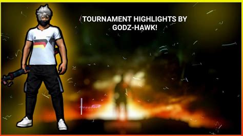 FREE FIRE INDIA IS COMING💕 ️!!TOURNAMENT HIGHLIGHTS BY GODZ-HAWK!😎😍 - YouTube