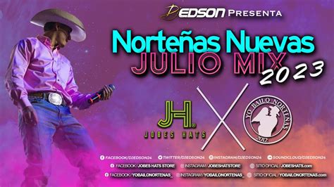 Norteñas Nuevas Julio Mix 2023 | DJ Edson - YouTube