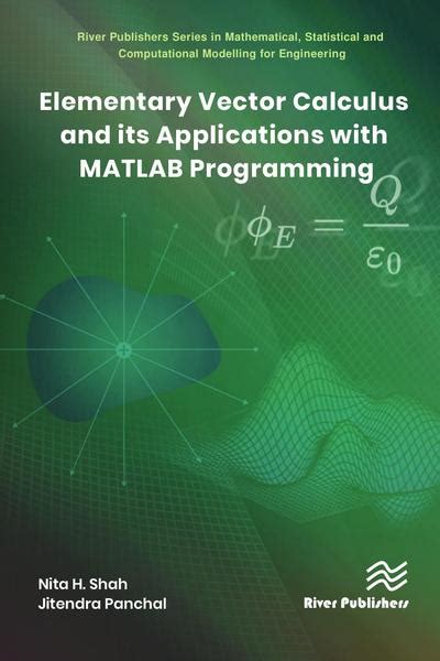 Elementary Vector Calculus and Its Applications with MATLAB Programming – ScanLibs