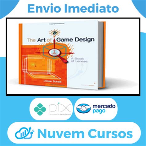 A Arte De Game Design - Jesse Schell - Download - Nuvem Cursos