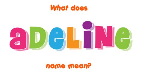 Adeline name - Meaning of Adeline