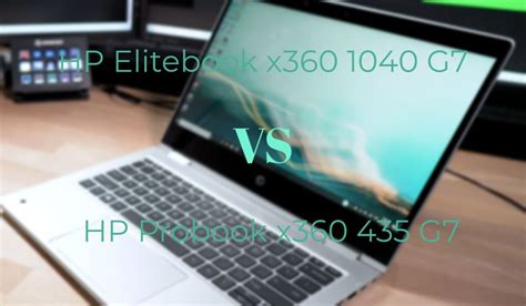 HP Elitebook x360 1040 G7 vs Probook x360 435 G7: Which One is Better ...