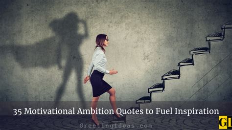 35 Motivational Ambition Quotes to Fuel Inspiration