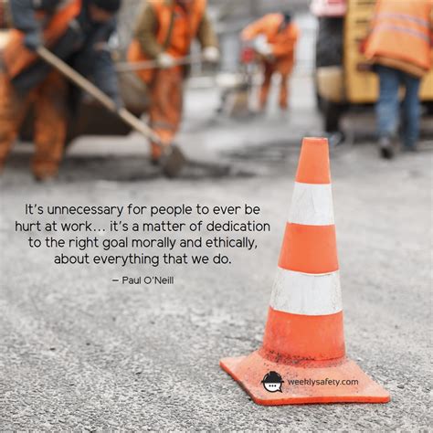 All Safety Quotes Courtesy of the Team at Weeklysafety.com