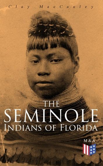 The Seminole Indians of Florida ebook by Clay MacCauley - Rakuten Kobo ...