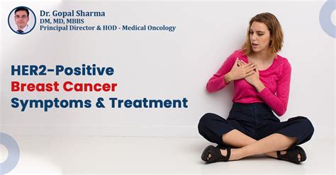 HER2-Positive Breast Cancer | Symptoms &Treatment