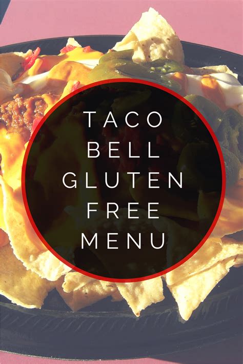 Taco Bell Gluten Free Menu - Is / It by Urban Tastebud | Gluten free ...