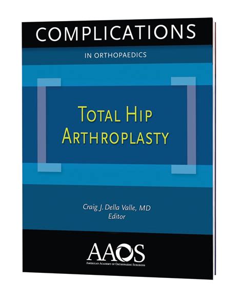 Total Hip Arthroplasty (Complications in Orthopaedics) - Valle, Craig J ...