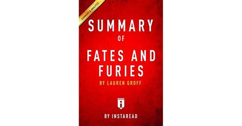 Summary of Fates and Furies: by Lauren Groff | Includes Analysis by Instaread Summaries