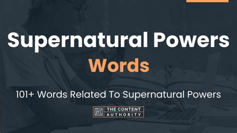 Supernatural Powers Words - 101+ Words Related To Supernatural Powers