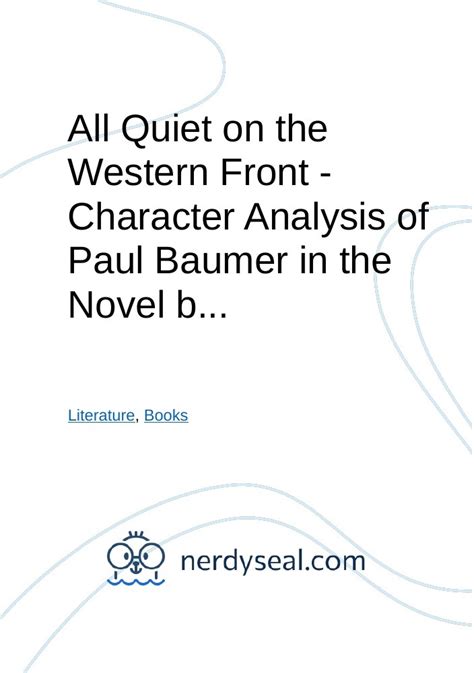 All Quiet on the Western Front - Character Analysis of Paul Baumer in ...