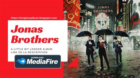 Descargar Jonas Brothers - A Little Bit Longer Deluxe Edition | Singles y Álbum