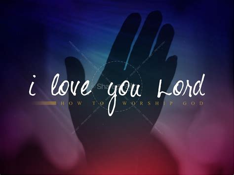 I Love You Lord Christian PowerPoint | Clover Media