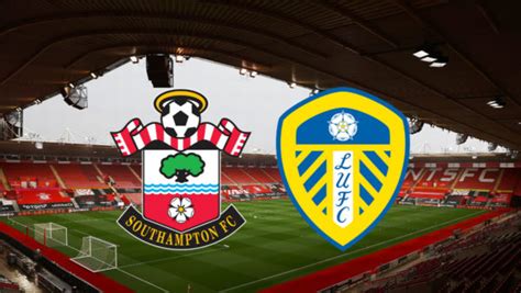 TODAY'S MATCH: Southampton Vs Leeds United 6:00pm - Worshipculture Radio