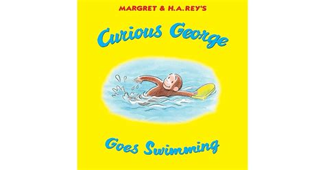 Curious George Goes Swimming by H.A. Rey