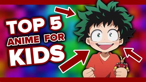 The 5 Best Anime’s for Kids - YouTube