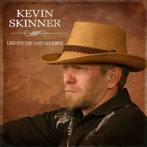 Kevin Skinner - Like It's The Last Goodbye | Kevin skinner, The last goodbye, America's got talent