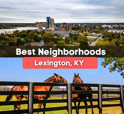 7 Best Neighborhoods in Lexington, KY