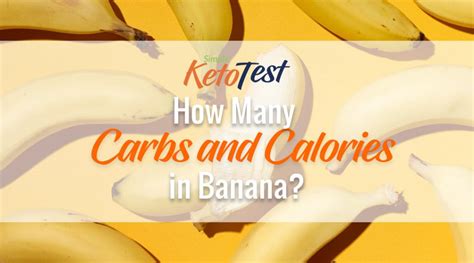 How Many Carbs and Calories in Banana?