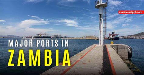 7 Major Ports In Zambia